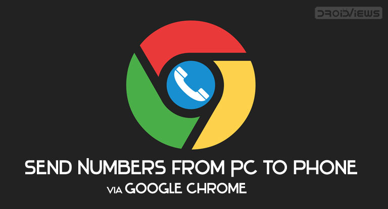 Send numbers from your desktop straight to your phone via Chrome